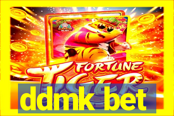 ddmk bet